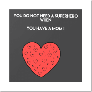 My Mother is a super hero Posters and Art